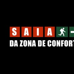 Saia da Zona de Conforto